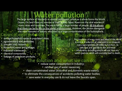 Water pollution The large surface of the Earth is covered with