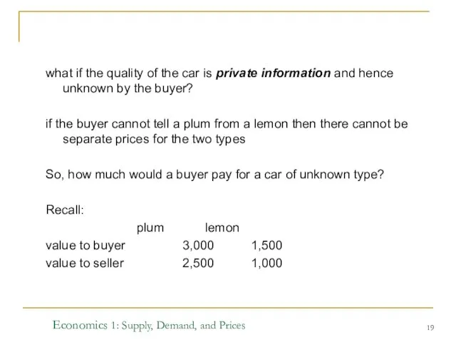 Economics 1: Supply, Demand, and Prices what if the quality of