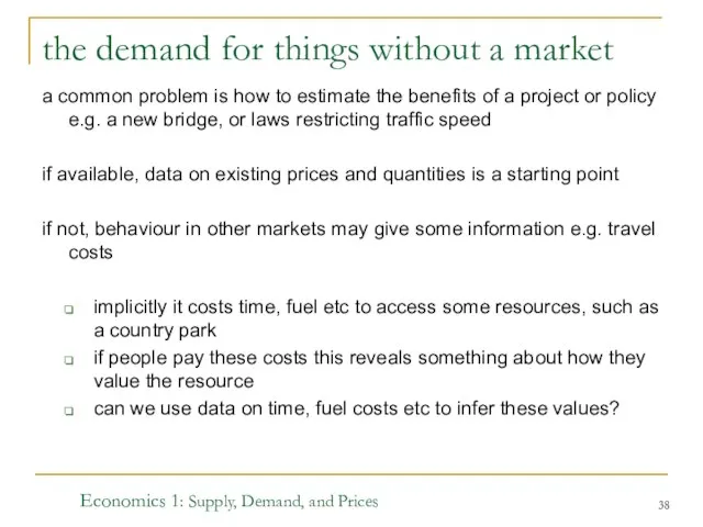 Economics 1: Supply, Demand, and Prices the demand for things without