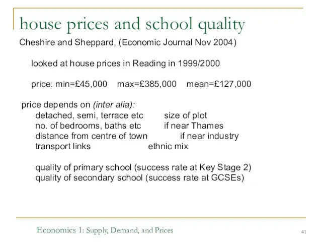 Economics 1: Supply, Demand, and Prices house prices and school quality