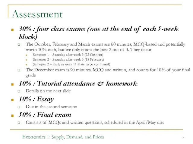 Assessment 30% : four class exams (one at the end of