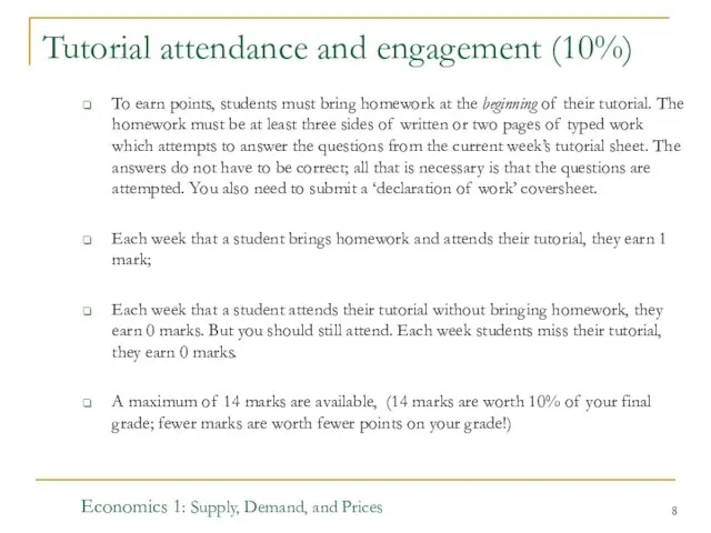 Tutorial attendance and engagement (10%) To earn points, students must bring