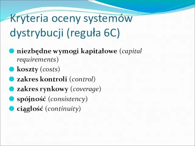 Kryteria oceny systemów dystrybucji (reguła 6C) niezbędne wymogi kapitałowe (capital requirements)