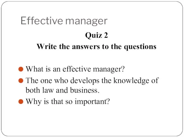 Effective manager Quiz 2 Write the answers to the questions What