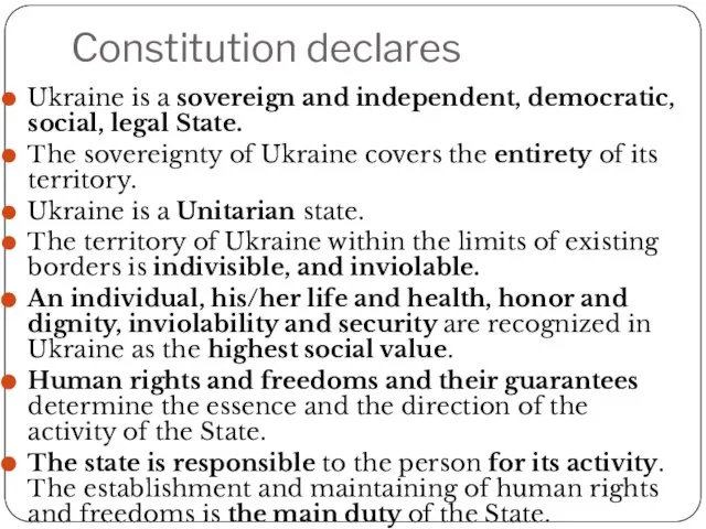 Constitution declares Ukraine is a sovereign and independent, democratic, social, legal