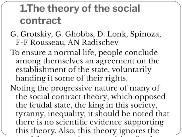 1.The theory of the social contract G. Grotskiy, G. Ghobbs, D.