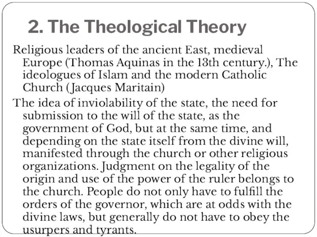 2. The Theological Theory Religious leaders of the ancient East, medieval