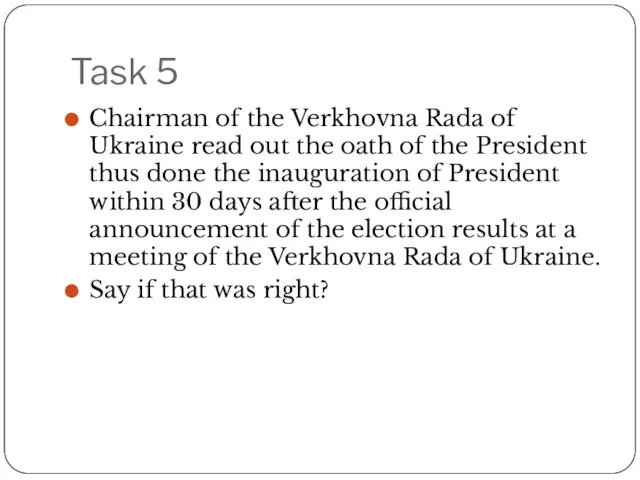 Task 5 Chairman of the Verkhovna Rada of Ukraine read out