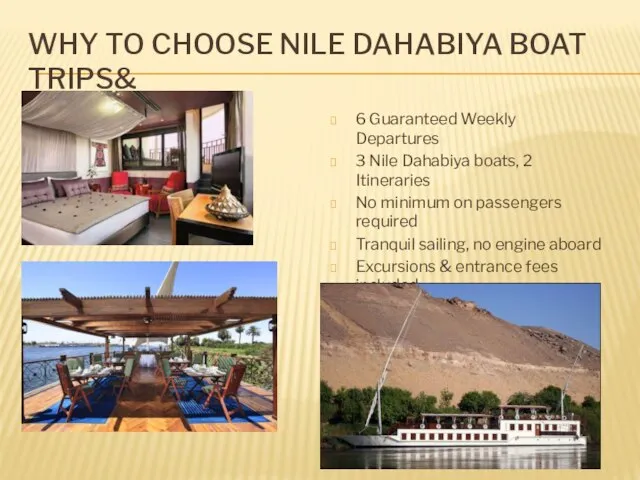 WHY TO CHOOSE NILE DAHABIYA BOAT TRIPS& 6 Guaranteed Weekly Departures