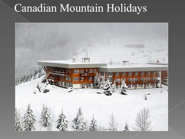 Canadian Mountain Holidays