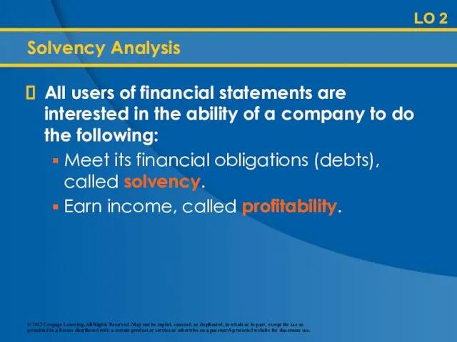 LO 2 Solvency Analysis All users of financial statements are interested