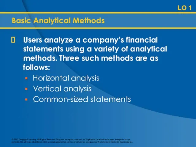 Basic Analytical Methods Users analyze a company’s financial statements using a