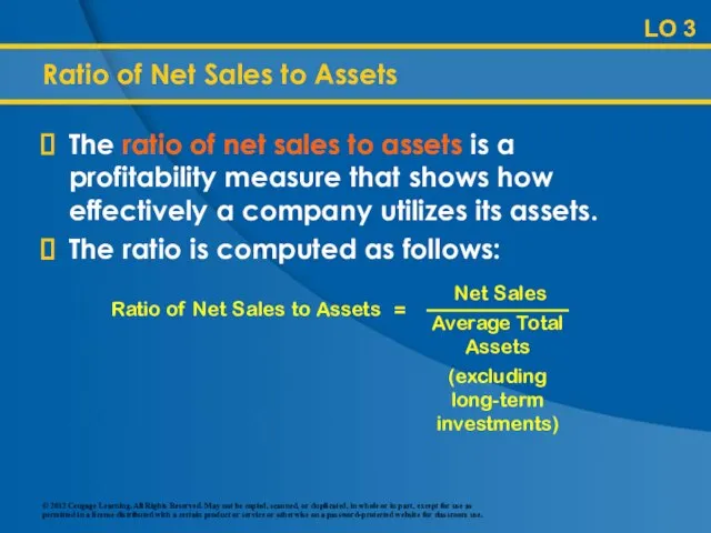 Ratio of Net Sales to Assets The ratio of net sales