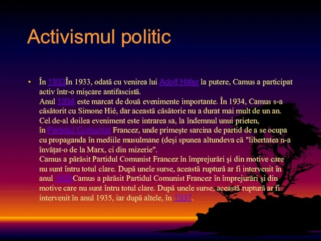 Activismul politic În 1933În 1933, odată cu venirea lui Adolf Hitler