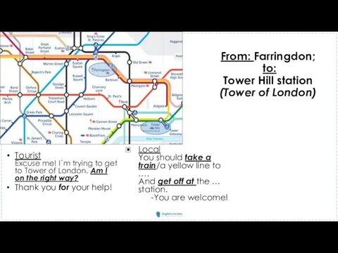 From: Farringdon; to: Tower Hill station (Tower of London) Local You