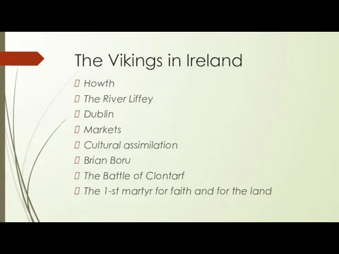 The Vikings in Ireland Howth The River Liffey Dublin Markets Cultural