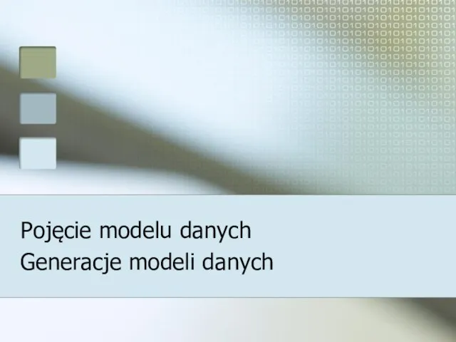 Pojęcie modelu danych Generacje modeli danych