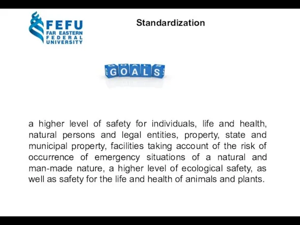 a higher level of safety for individuals, life and health, natural