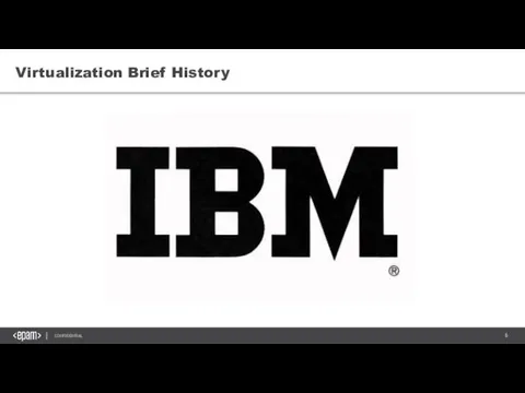 Virtualization Brief History
