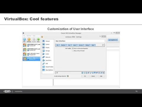 VirtualBox: Cool features Customization of User Interface