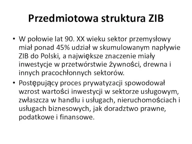 Przedmiotowa struktura ZIB W połowie lat 90. XX wieku sektor przemysłowy