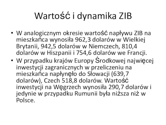 Wartość i dynamika ZIB W analogicznym okresie wartość napływu ZIB na