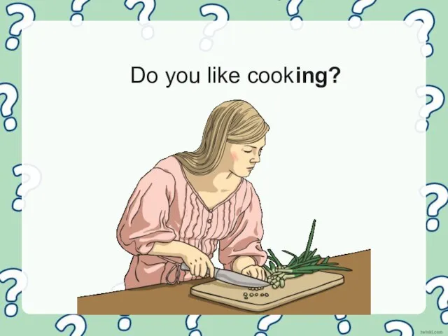 Do you like cooking?