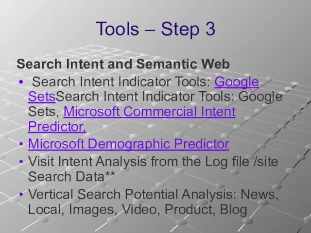 Tools – Step 3 Search Intent and Semantic Web Search Intent