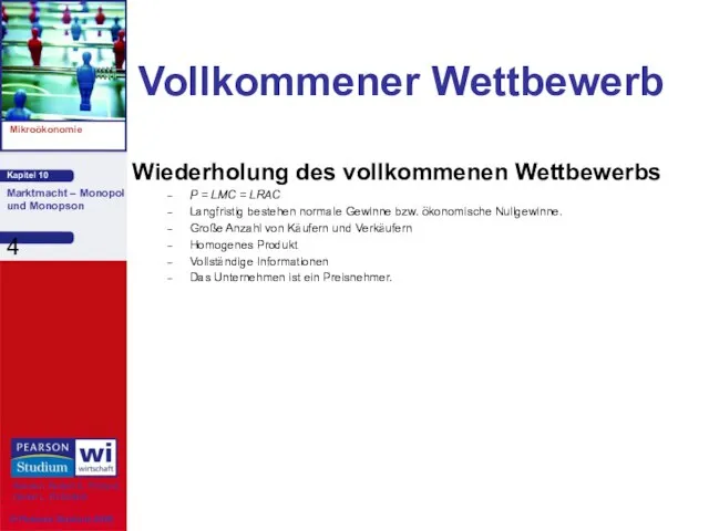 Vollkommener Wettbewerb Wiederholung des vollkommenen Wettbewerbs P = LMC = LRAC