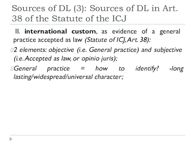 Sources of DL (3): Sources of DL in Art. 38 of