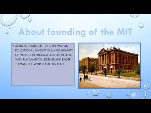 About founding of the MIT AT ITS FOUNDING IN 1861, MIT