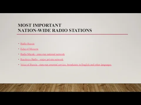 MOST IMPORTANT NATION-WIDE RADIO STATIONS Radio Russia Echo of Moscow Radio