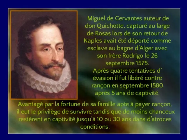 Miguel de Cervantes auteur de don Quichotte, capturé au large de