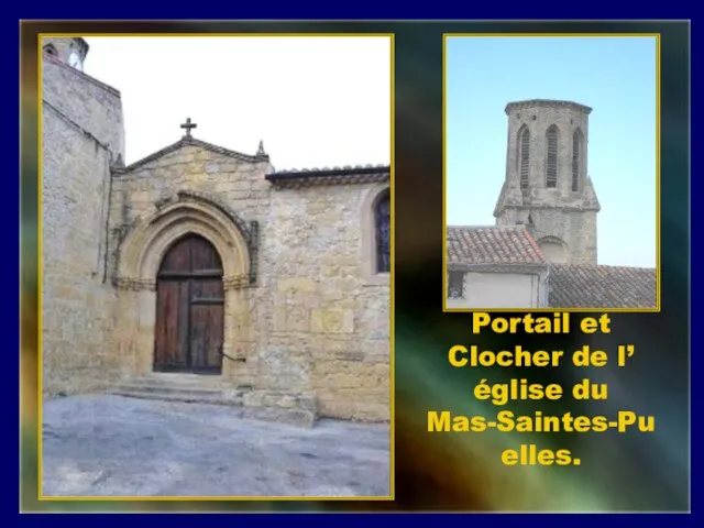 Portail et Clocher de l’église du Mas-Saintes-Puelles.