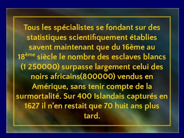 Tous les spécialistes se fondant sur des statistiques scientifiquement établies savent