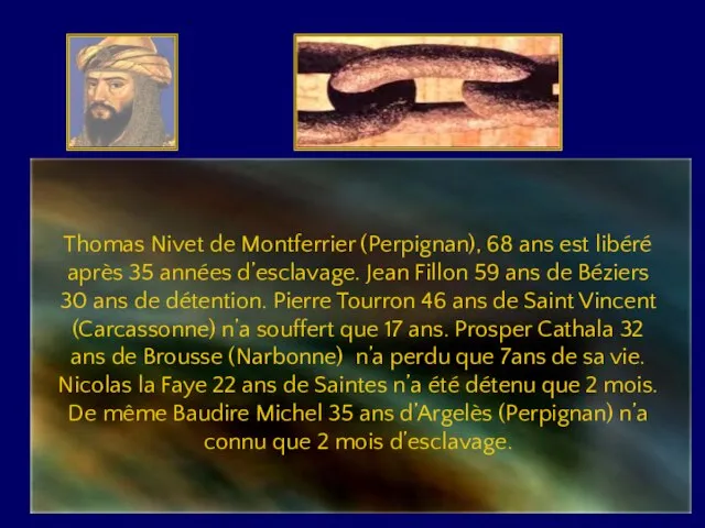 Thomas Nivet de Montferrier (Perpignan), 68 ans est libéré après 35