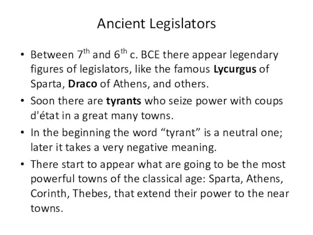 Ancient Legislators Between 7th and 6th c. BCE there appear legendary