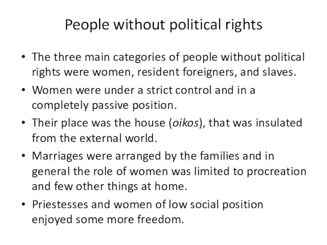 People without political rights The three main categories of people without