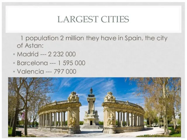 LARGEST CITIES 1 population 2 million they have in Spain, the