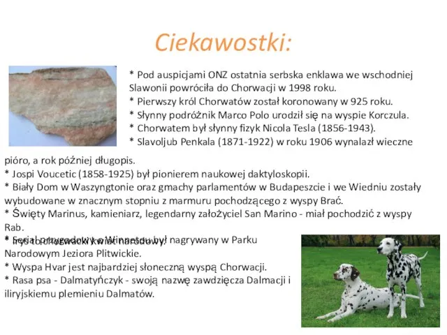 Ciekawostki: * Pod auspicjami ONZ ostatnia serbska enklawa we wschodniej Slawonii