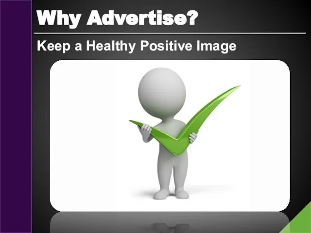 Why Advertise? Keep a Healthy Positive Image