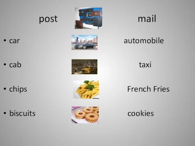 post mail car automobile cab taxi chips French Fries biscuits cookies