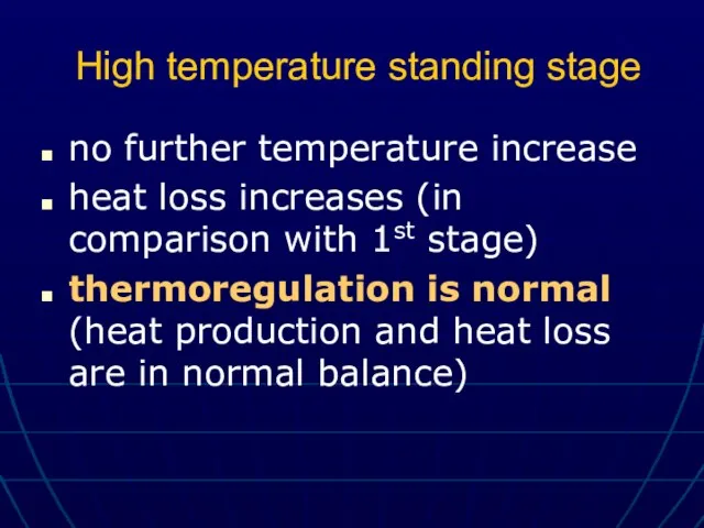 High temperature standing stage no further temperature increase heat loss increases