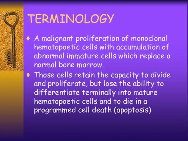 TERMINOLOGY A malignant proliferation of monoclonal hematopoetic cells with accumulation of