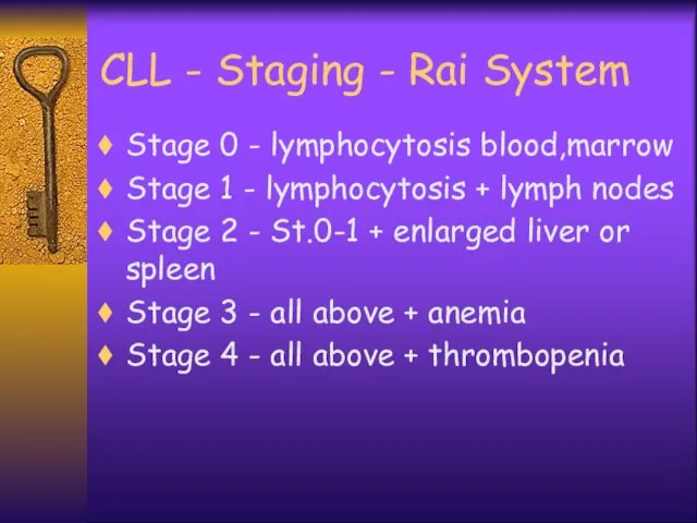 CLL - Staging - Rai System Stage 0 - lymphocytosis blood,marrow