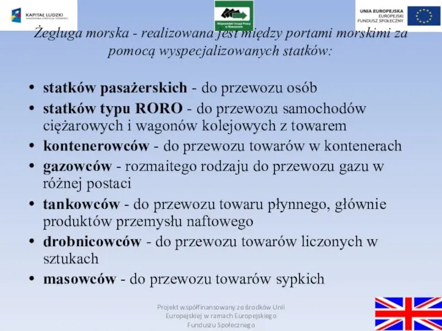 Projekt współfinansowany ze środków Unii Europejskiej w ramach Europejskiego Funduszu Społecznego