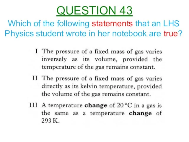 Which of the following statements that an LHS Physics student wrote