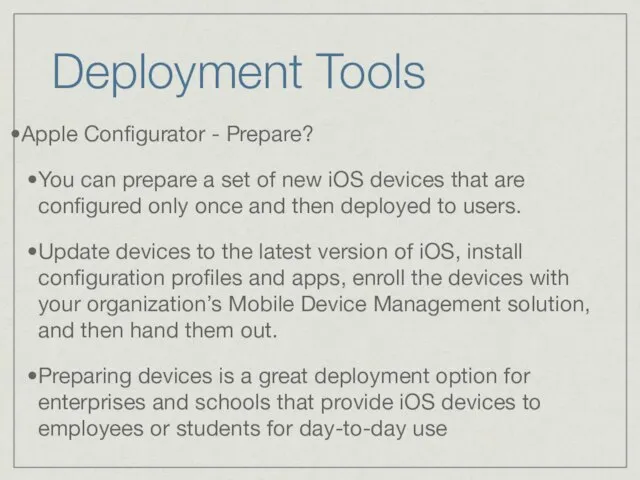 Deployment Tools Apple Configurator - Prepare? You can prepare a set