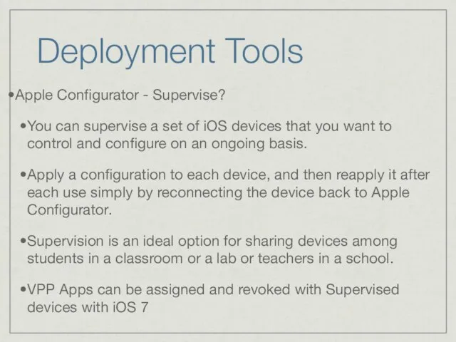 Deployment Tools Apple Configurator - Supervise? You can supervise a set