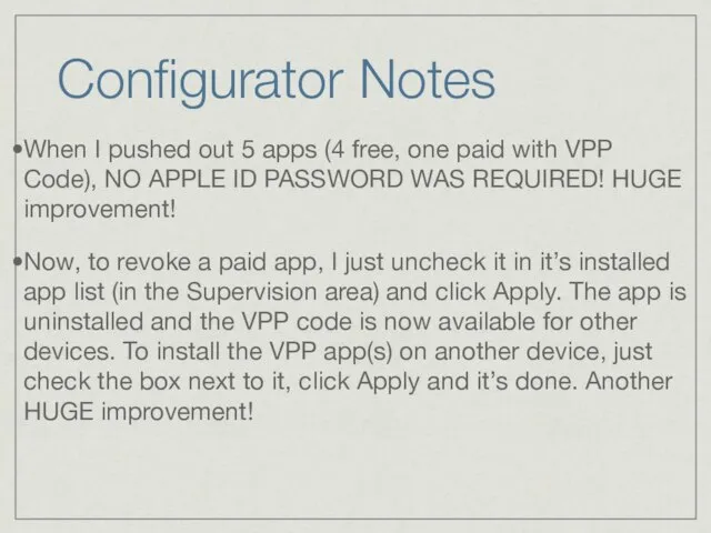 Configurator Notes When I pushed out 5 apps (4 free, one